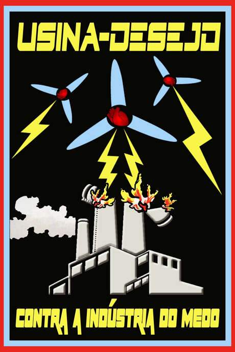 Usina-Desejo Contra a Indústria do Medo